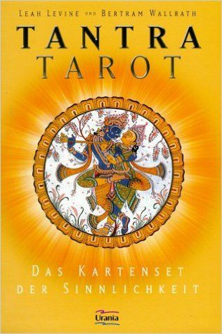 Tarot coleccion Tantra - Leah Levine und Bertram...