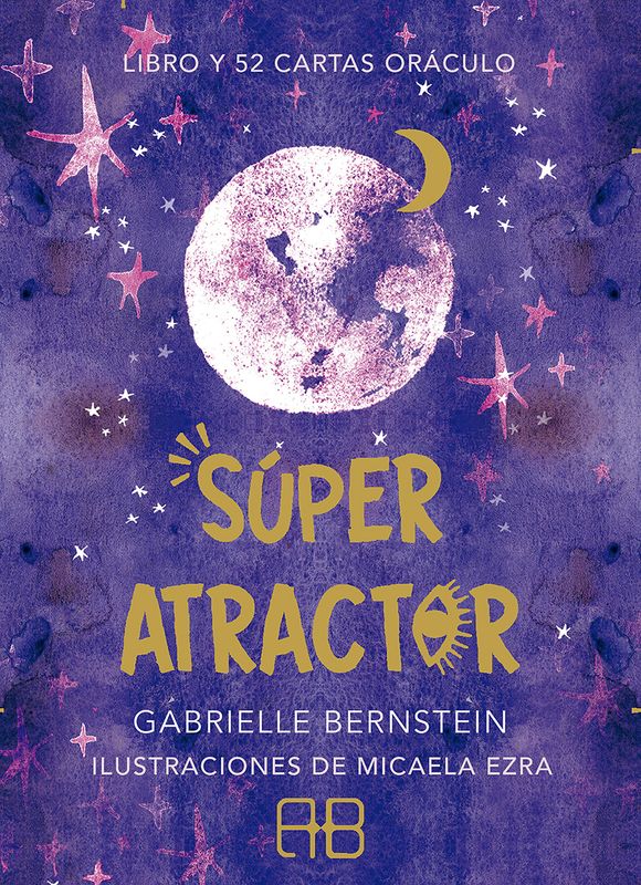 Oraculo Super Atractor - Gabrielle Bernstein, Micaela...