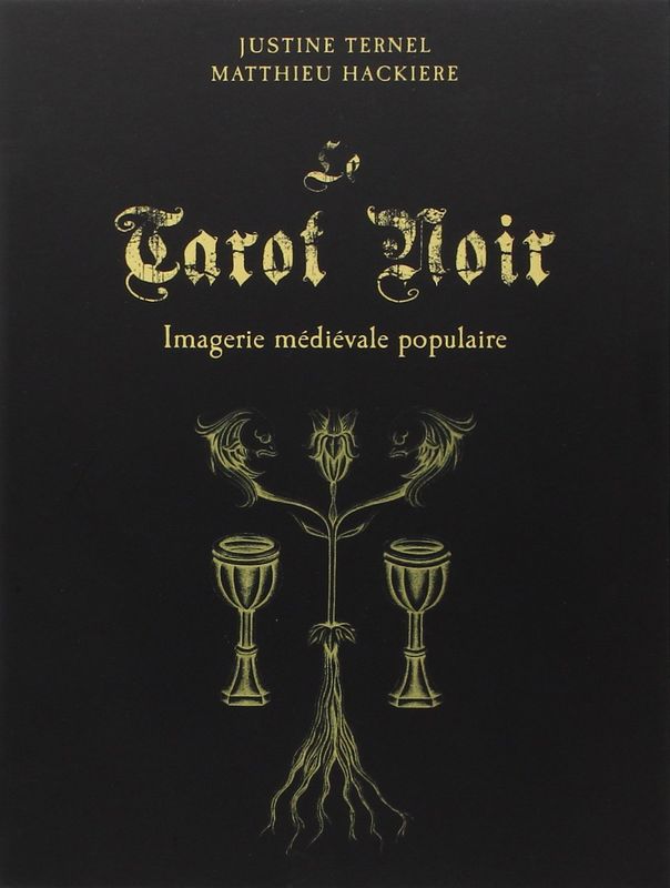 Tarot coleccion Le Tarot Noir - Justine Ternel et...