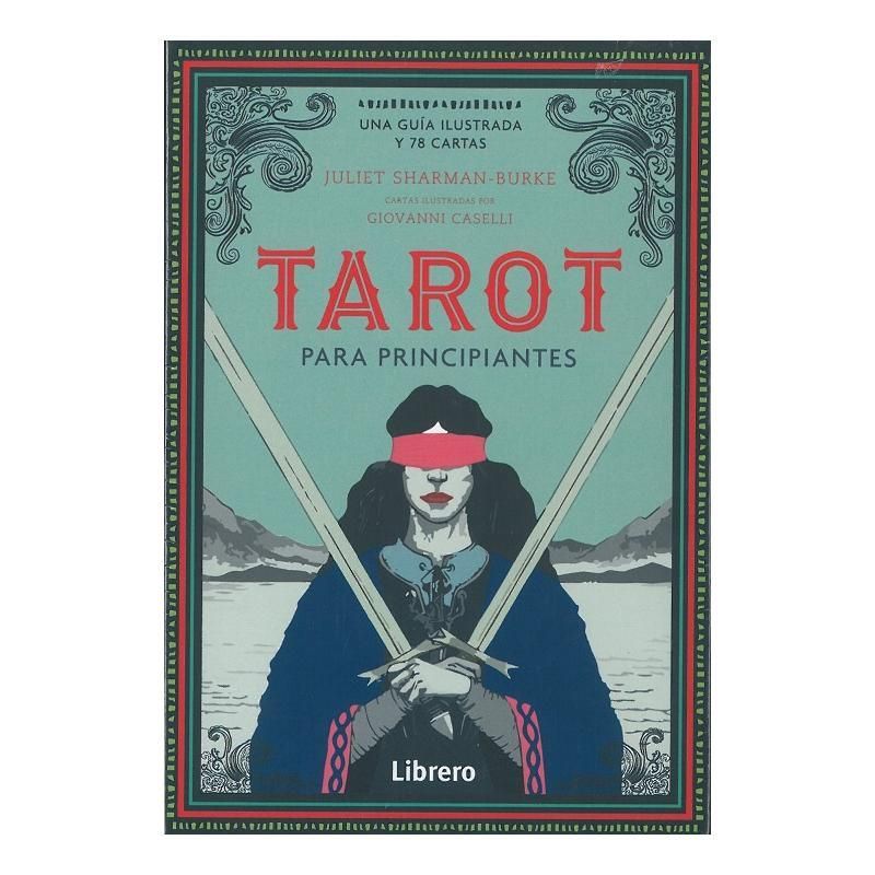 Tarot Para Principiantes, Una guÃ­a ilustrada y 78...