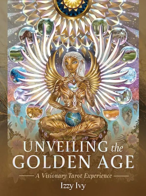 Tarot Unveiling The Golden Age: A Visionary Tarot...
